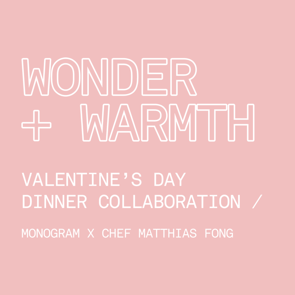 WONDER + WARMTH / Valentine's Day Dinner for Two