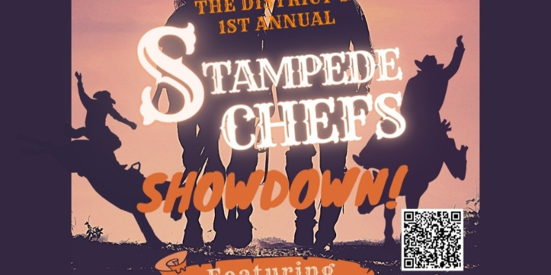 District’s 1st Annual Stampede Chefs Showdown