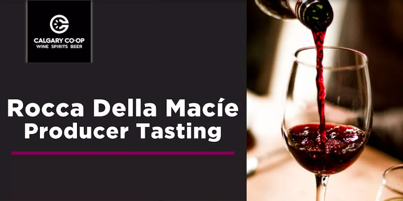 Rocca delle Macie Producer Tasting calgary co-op