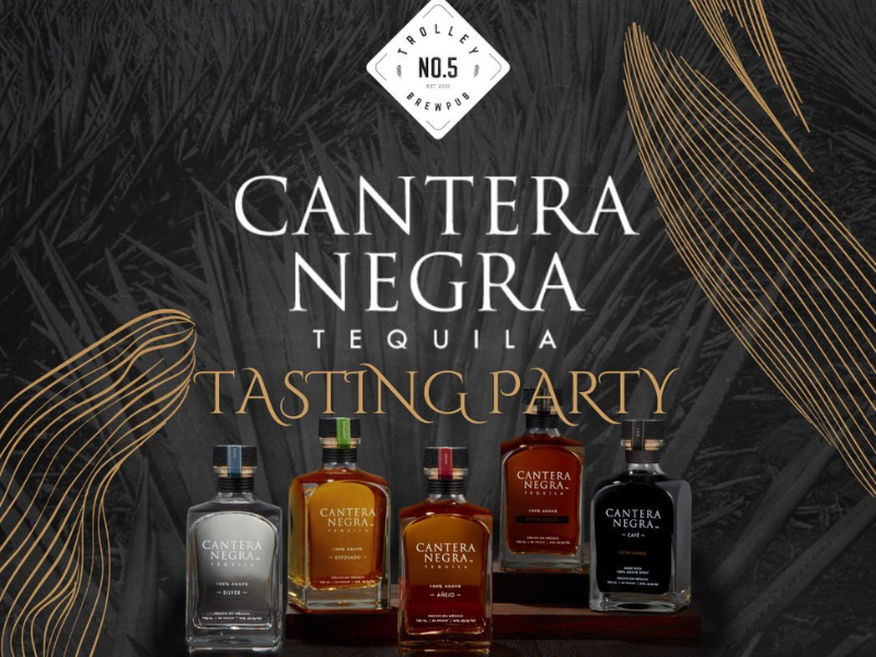 Cantera Negra Tequila Tasting Party