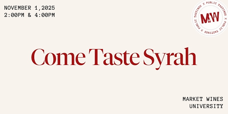 Come Taste Syrah